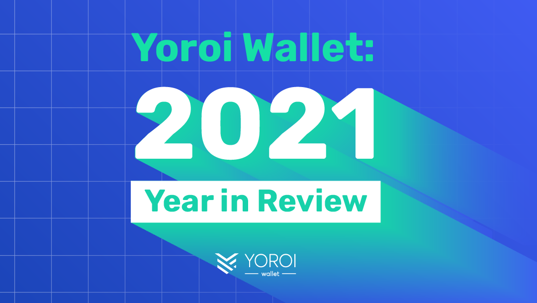 Yoroi Wallet 2021 Highlights Cardano Blockchain