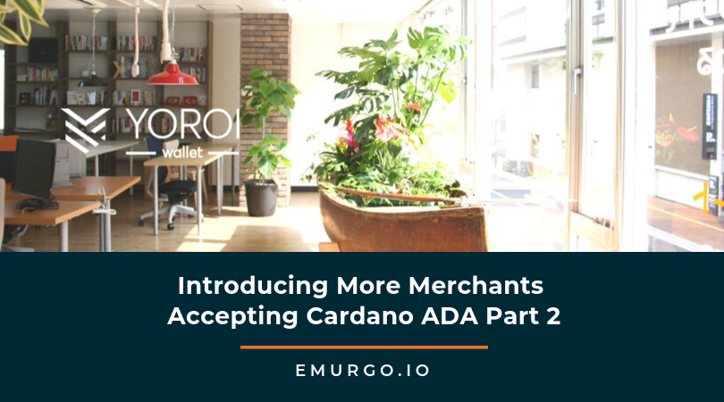 introducing more merchants accepting cardano ada part 2 1