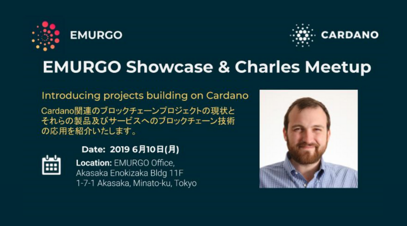 Building a Global Cardano – EMURGO Showcase & Cardano ADA co-founder Charles Hoskinson Tokyo Meetup 2019