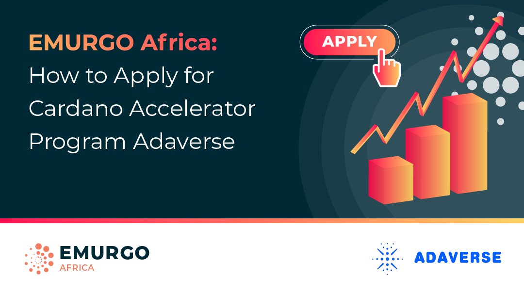 EMURGO Africa: How to Apply for Cardano Accelerator Program Adaverse