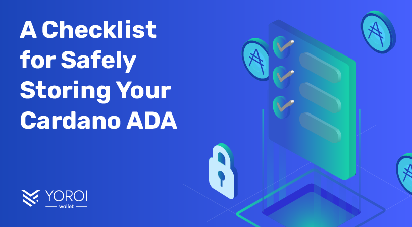 A Checklist for Safely Storing Your Cardano ADA