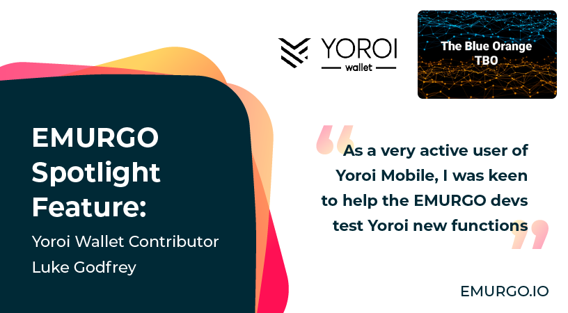 EMURGO Spotlight Feature: Yoroi Wallet Contributor Luke Godfrey