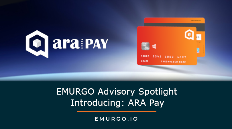 EMURGO Advisory Spotlight: ARA Pay