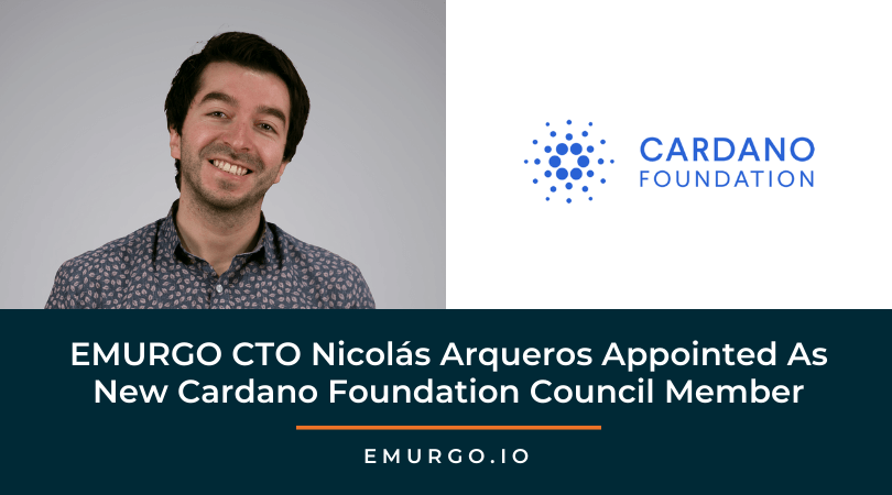 EMURGO CTO Nicolás Arqueros Appointed As New Cardano Foundation Council Member