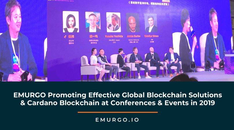 EMURGO Promoting Effective Global Blockchain Solutions & Cardano Blockchain at Conferences & Events in 2019