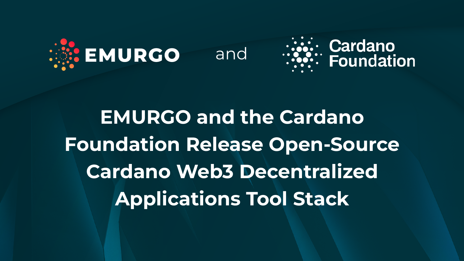 EMURGO and the Cardano Foundation Release Open-Source Cardano Web3 Decentralized Applications Tool Stack